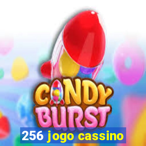 256 jogo cassino