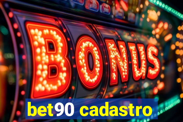 bet90 cadastro