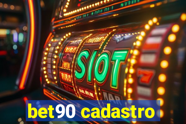 bet90 cadastro