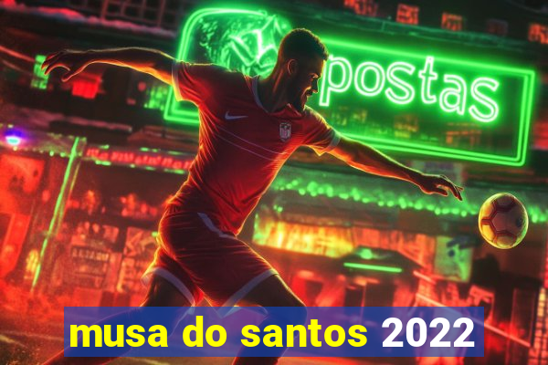 musa do santos 2022