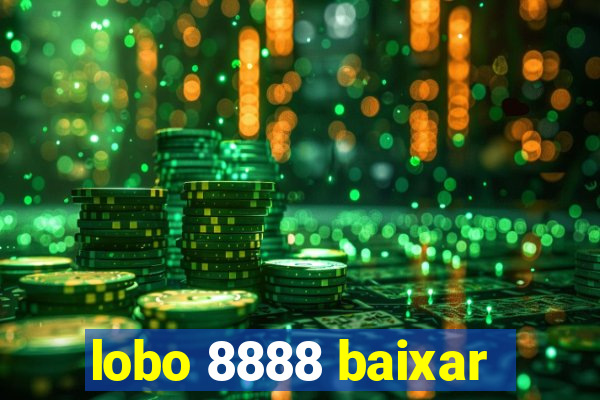 lobo 8888 baixar