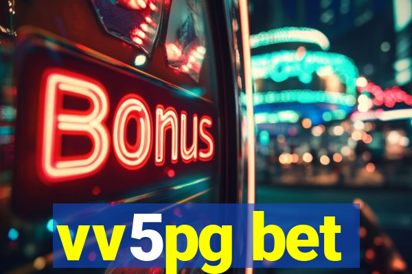 vv5pg bet