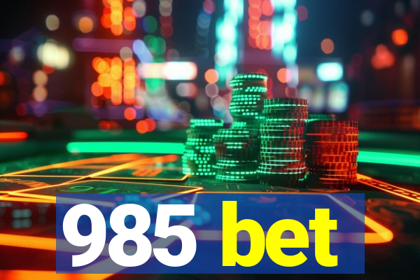 985 bet