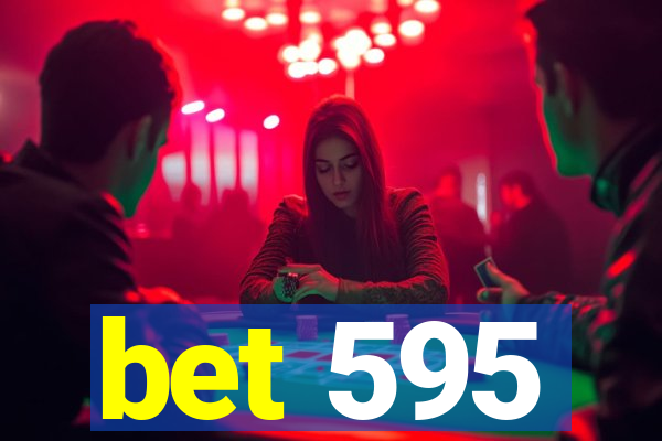 bet 595