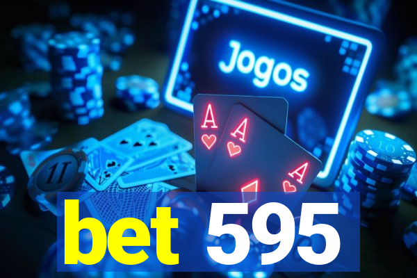 bet 595