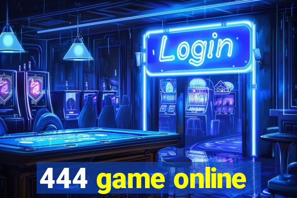 444 game online