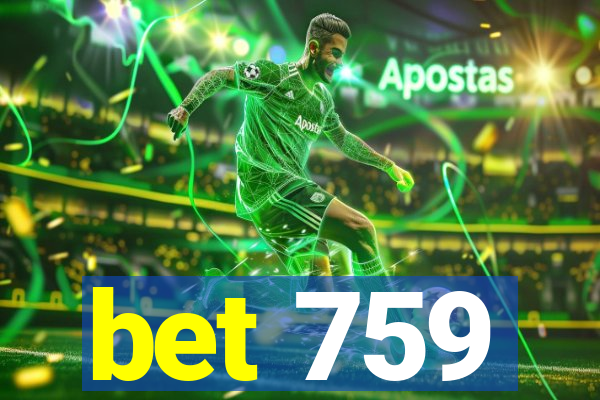 bet 759