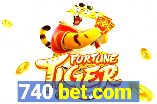 740 bet.com