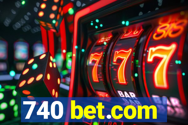 740 bet.com