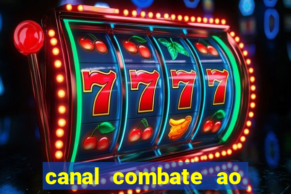 canal combate ao vivo gratis multicanais