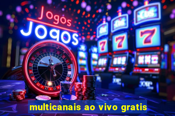 multicanais ao vivo gratis