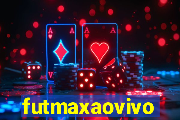 futmaxaovivo