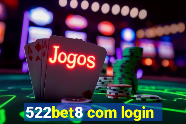 522bet8 com login