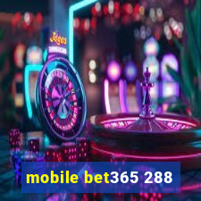 mobile bet365 288