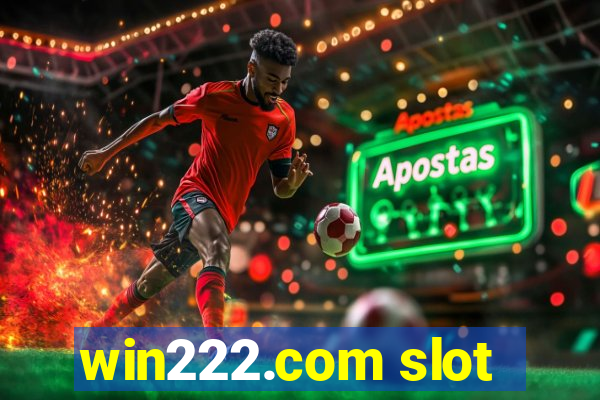 win222.com slot