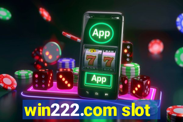 win222.com slot