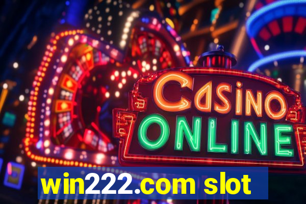 win222.com slot