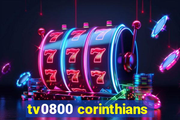 tv0800 corinthians