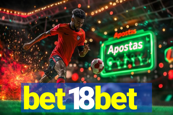 bet18bet