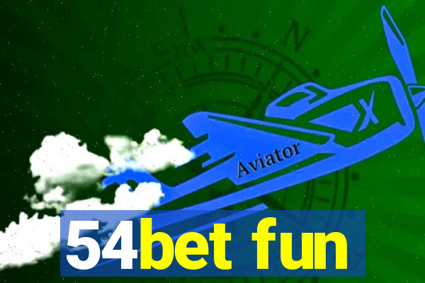 54bet fun