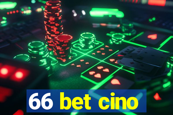 66 bet cino