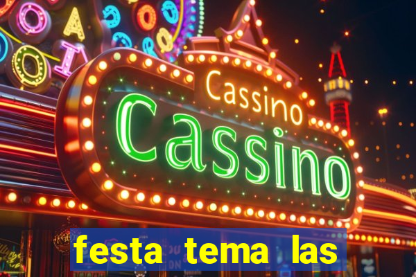 festa tema las vegas roupas femininas