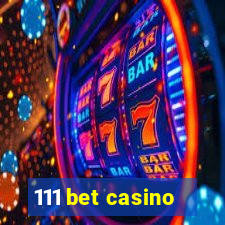 111 bet casino