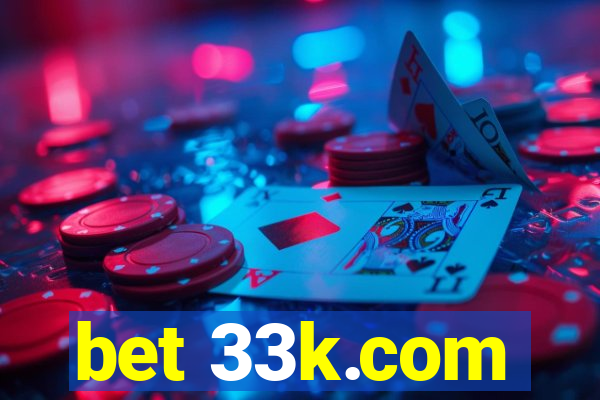 bet 33k.com