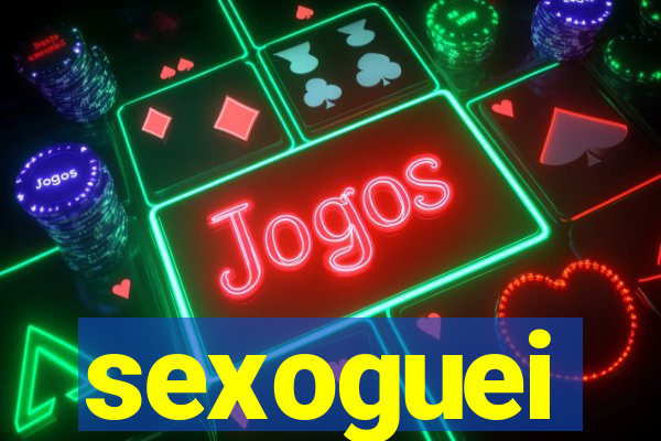 sexoguei