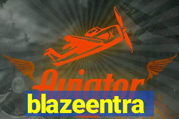 blazeentra