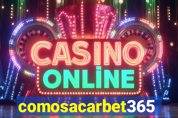 comosacarbet365