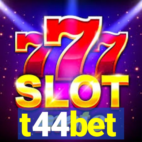 t44bet