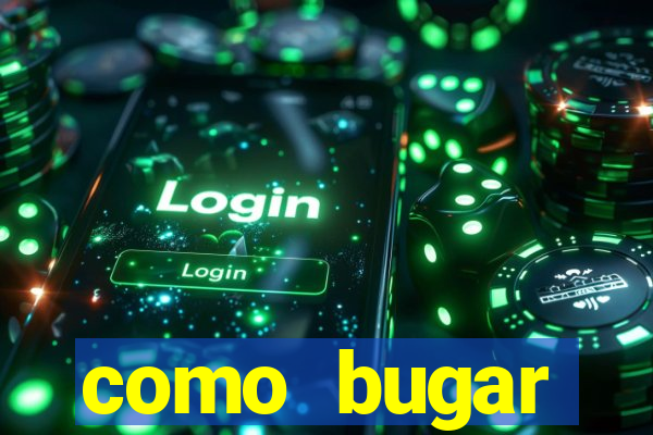 como bugar plataforma de jogos