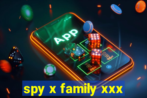 spy x family xxx