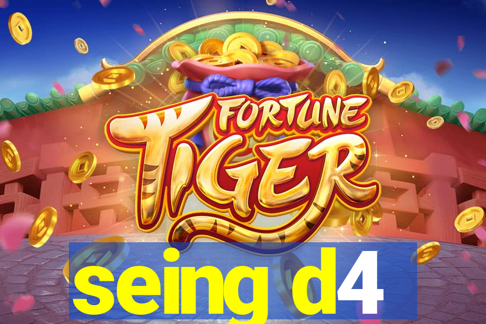 seing d4