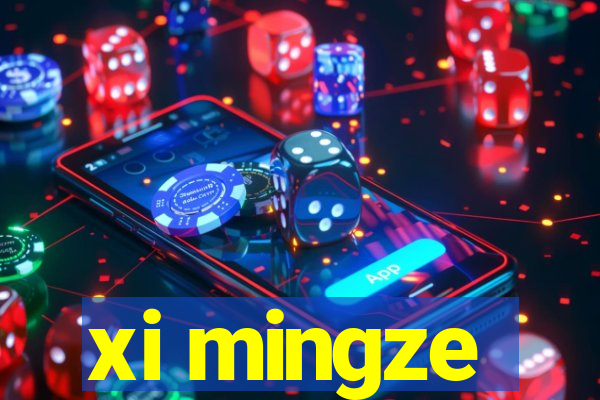 xi mingze