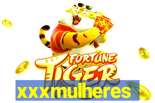 xxxmulheres