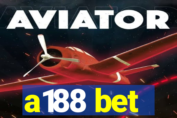 a188 bet