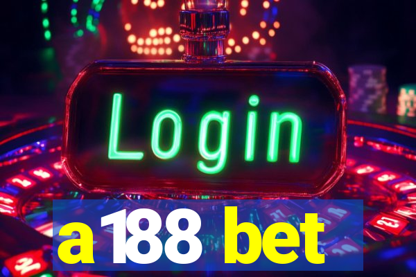 a188 bet