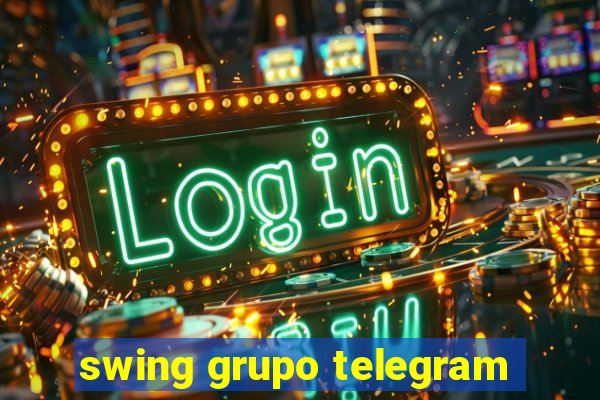 swing grupo telegram