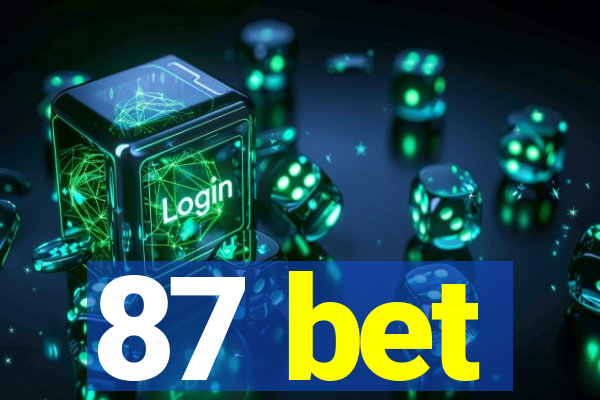 87 bet