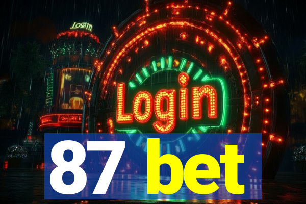 87 bet