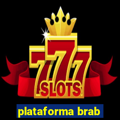 plataforma brab