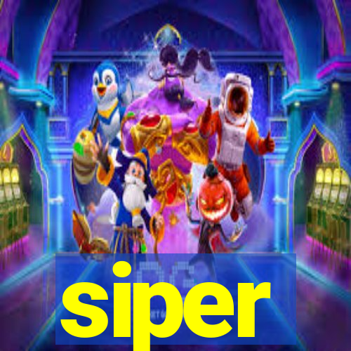 siper