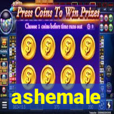 ashemale