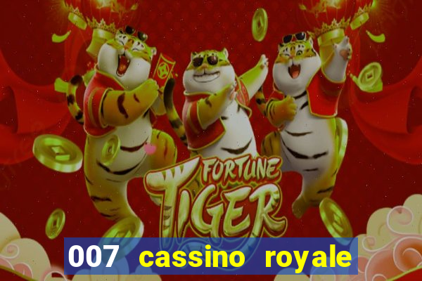 007 cassino royale completo dublado