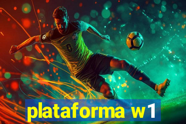 plataforma w1