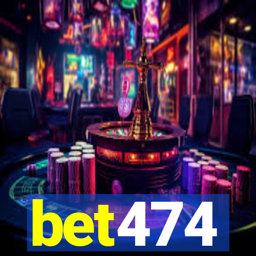 bet474