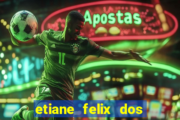 etiane felix dos santos nua