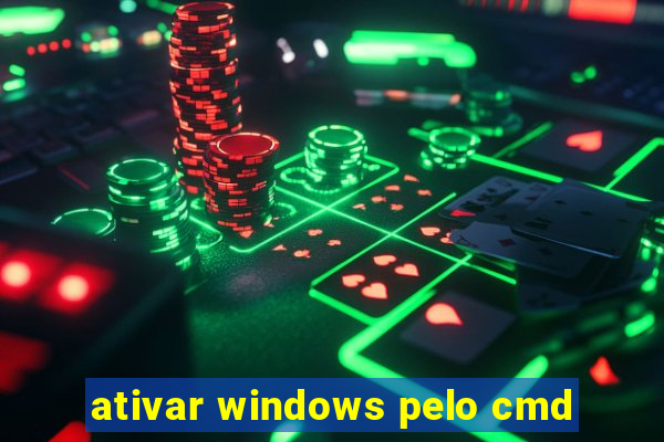 ativar windows pelo cmd